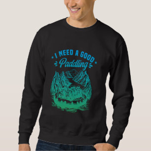 Sudadera Paddling Rafting Whitewater Después De Necesitar U