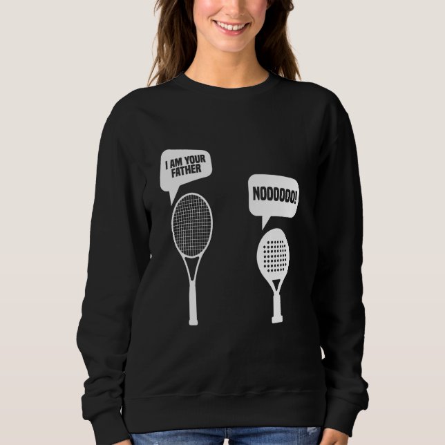 Sudadera Padel Racket Lover Got It Tournament Fan Player Pa (Anverso)