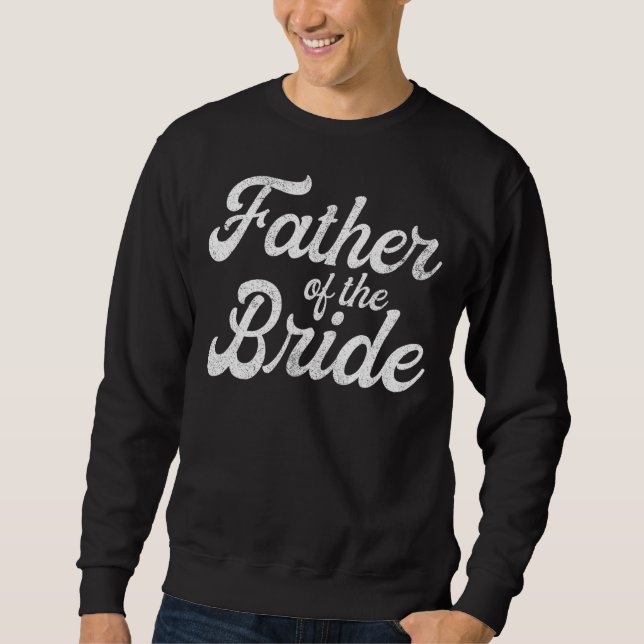 Sudadera Padre De La Novia  Hija Despedida de Soltera D (Anverso)