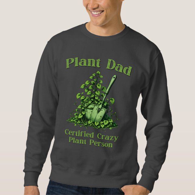 Sudadera Padre de la planta - Persona de la planta loca cer (Anverso)