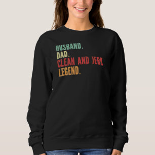 Sudadera Padre Esposo De Papá, Atleta Limpio Y Jerk