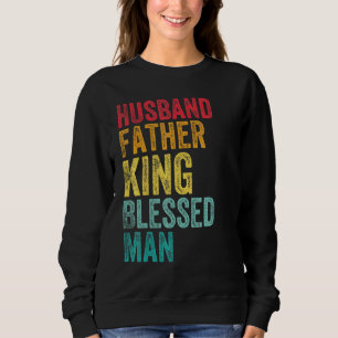 Sudadera Padre Esposo Rey Bienaventurado Día de los Padres 
