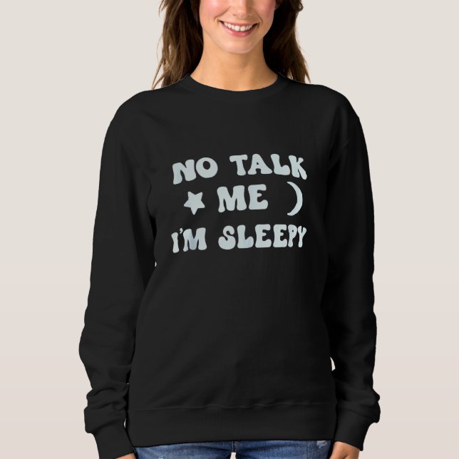 Sudadera Pajama Adolescente Pajamas No Talk Me Im Sleepy Pj (Anverso)
