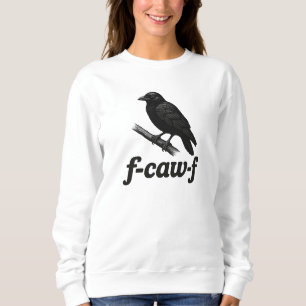 Sudadera Pájaro Divertido F-Caw-F"
