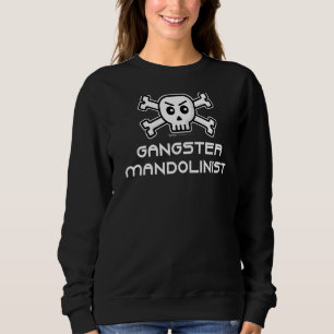 Sudadera Palabra Gangster Mandolinist Skull Y Cross Bone