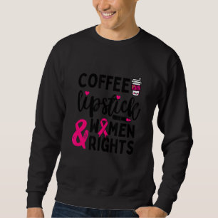 Sudadera Palo de labios de café y derechos de la mujer Femi