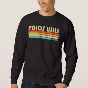 Sudadera Palos Hills Il Illinois Funny City Home Roots Retr