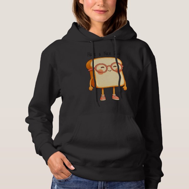 Sudadera Pan Tony Have a Nice Day - Camiseta Monísima (Anverso)
