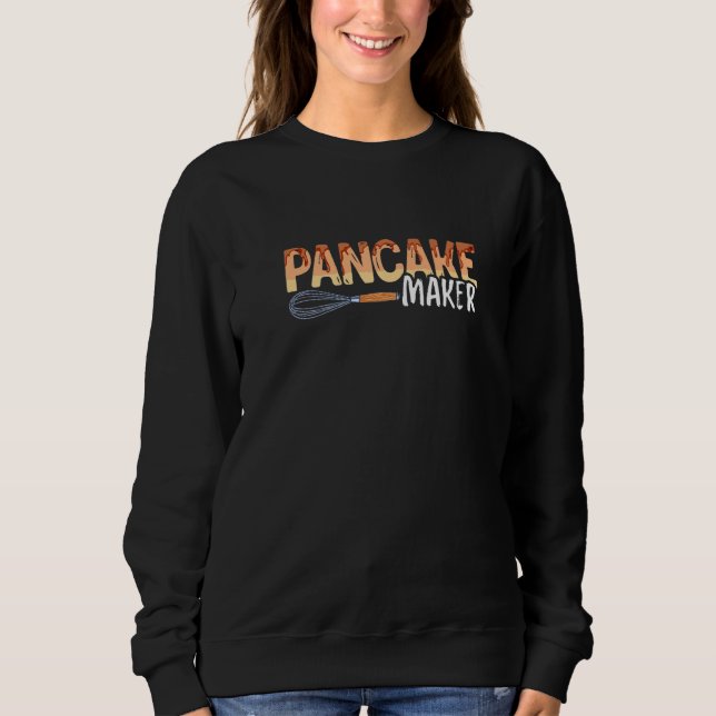 Sudadera Pancake Maker Bakery Pancakes Baker (Anverso)