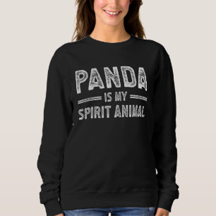 Sudadera Panda es mi animal espiritual para Panda Lover