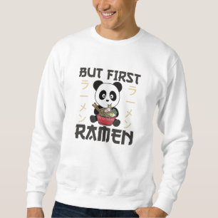 Sudadera Panda Pero Primero Ramen Dulce Kawaii Noodle Panda