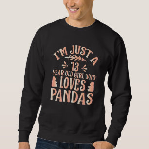 Sudadera Panda   Solo Soy Una Chica De 13 Años Que Ama Pand