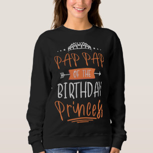 Sudadera Pap Pap Del Cumpleaños De La Princesa Fiesta Crown