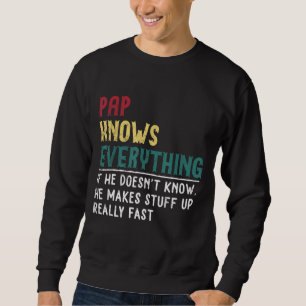 Sudadera Pap sabe todo lo que el regalo del Día del Padre p