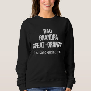 Sudadera Papá Abuelo Gran Abuelo Sigue Mejorando