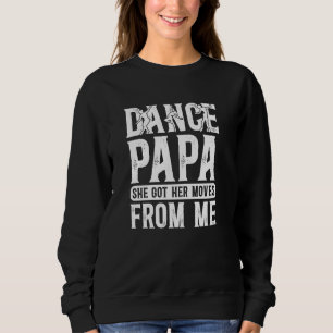 Sudadera Papa Bailarín De Un Bailarín Abuelo Orgulloso Papá