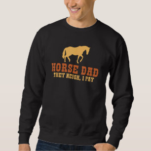 Sudadera Papá Caballo, ellos niegan que yo pague a papá