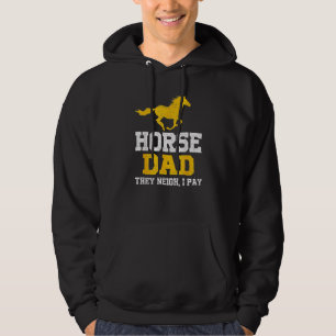 Sudadera Papá Caballo Neigh Paga El Día del Padre Abuelo