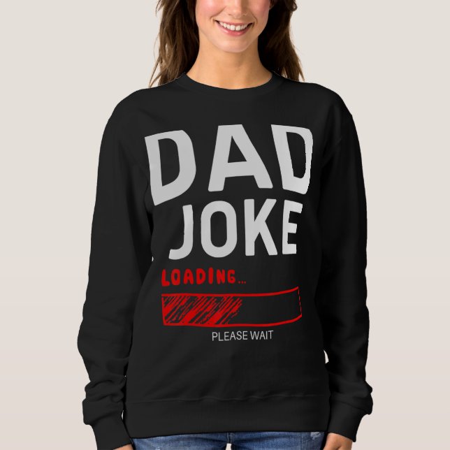 Sudadera Papá Chiste cargando Por Favor Espera Papá Padre D (Anverso)