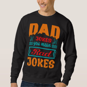Sudadera Papá Chistes, quieres decir Chistes locos, humor,