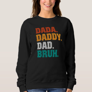 Sudadera Papá Dada Bruh De Los Niños Del Día De Los Padres
