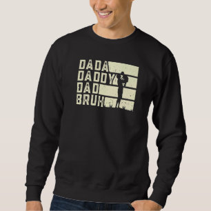 Sudadera Papá Dada Bruh De Los Niños Del Día De Los Padres