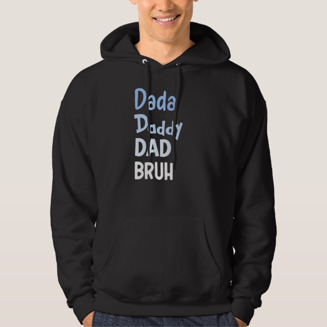 Sudadera Papá Dada Mens Bruh Día del Padre (Anverso)