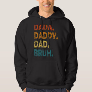 Sudadera Papá Dada Mens Bruh Los hombres del Día del Padre