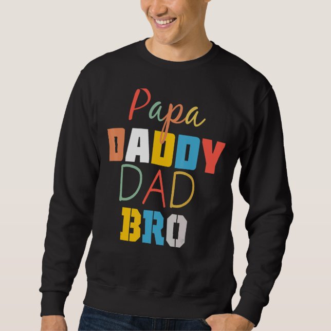 Sudadera Papa Daddy Dad Bro Fathers Day 2 (Anverso)