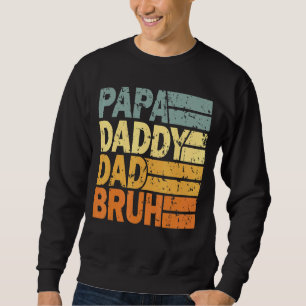 Sudadera Papa Daddy Dad Bruh 3
