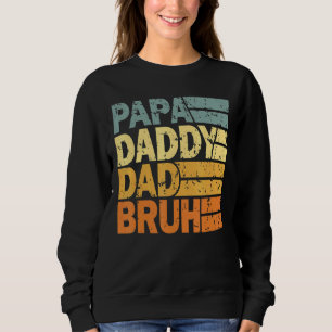Sudadera Papa Daddy Dad Bruh 4