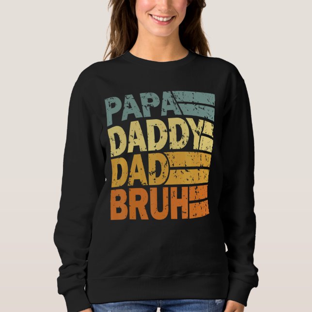 Sudadera Papa Daddy Dad Bruh 4 (Anverso)