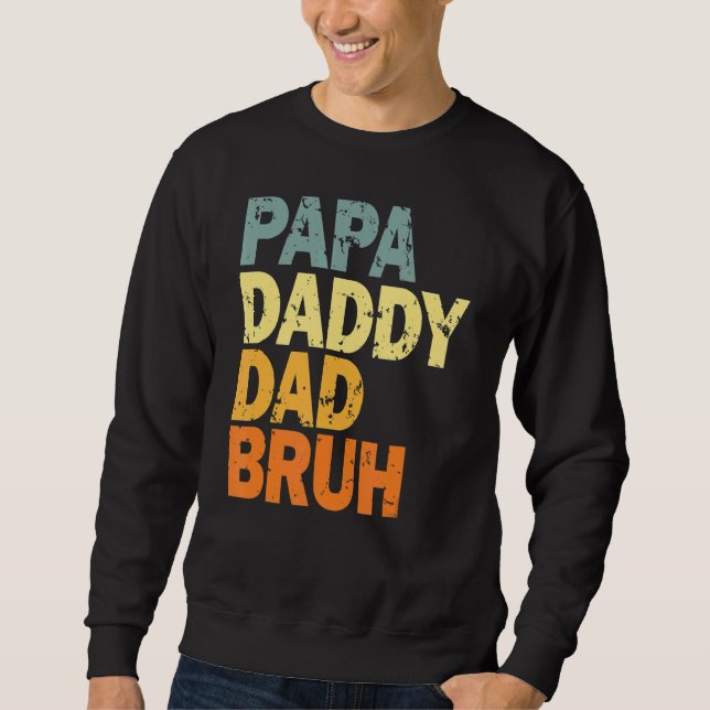 Sudadera Papa Daddy Dad Bruh 5 (Anverso)