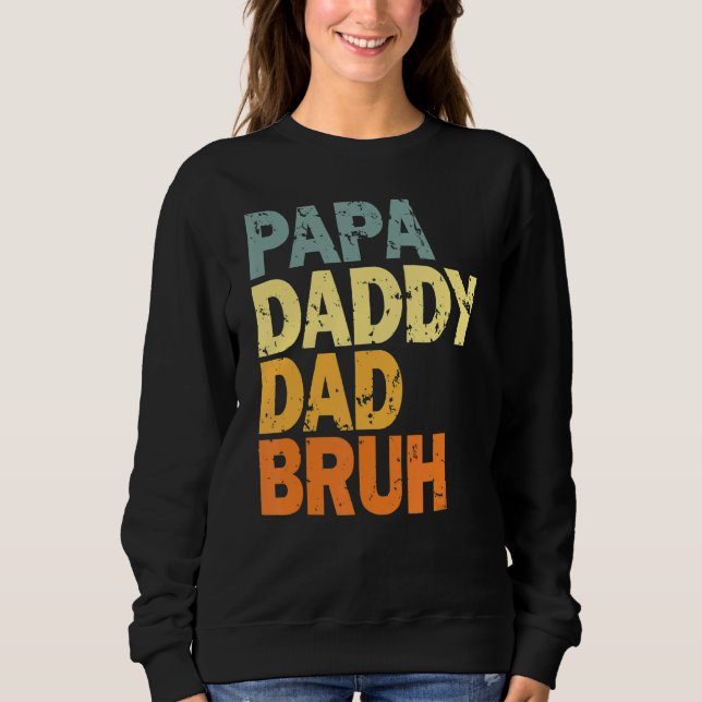 Sudadera Papa Daddy Dad Bruh 5 (Anverso)