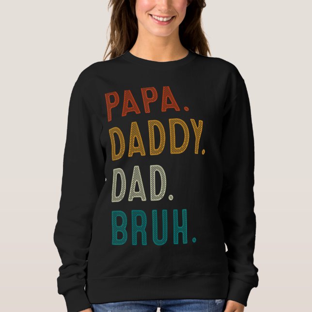 Sudadera Papa Daddy Dad Bruh Día del Padre 2022 (Anverso)