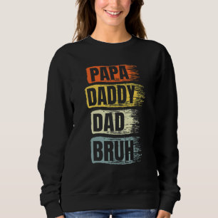 Sudadera Papa Daddy Dad Bruh Padre Día Mejor Papá Ret