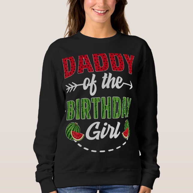 Sudadera Papá De La Chica De Cumpleaños Watermelon (Anverso)