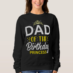 Sudadera Papá De La Fiesta De Cumpleaños De La Princesa De 