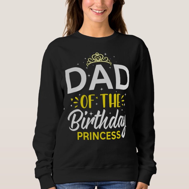 Sudadera Papá De La Fiesta De Cumpleaños De La Princesa De  (Anverso)