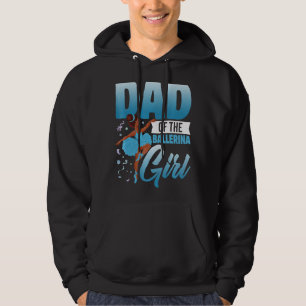 Sudadera Papá de los bailarines de ballet Chica Ballerina