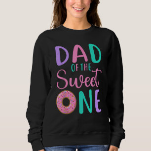 Sudadera Papá de los dulces un padre Chica del primer cumpl