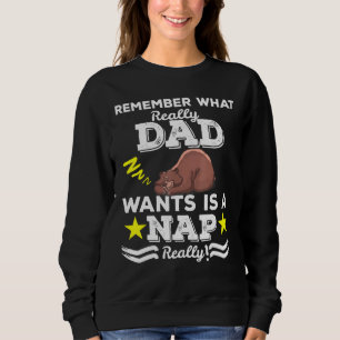 Sudadera Papá De Verdad Quiere La Napa Para La Cabeza Sleep