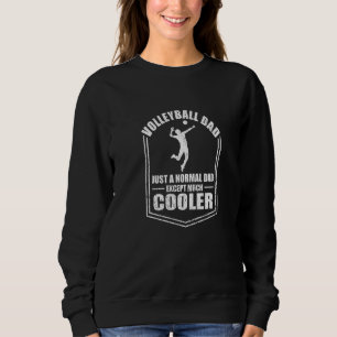 Sudadera Papá De Voleibol Masculino Es Un Papá Normal Excep