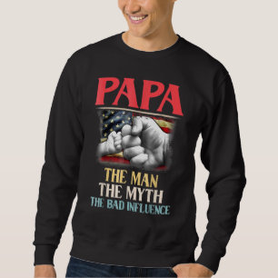 Sudadera Papa El Hombre El Mito La Mala Influencia Estadoun