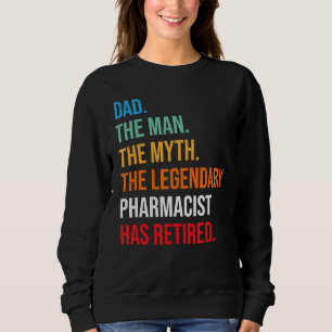 Sudadera Papá El Legendario Farmacéutico Se Ha Retirado