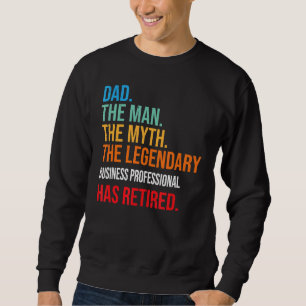 Sudadera Papá El Legendario Profesional De Negocios Se Ha R