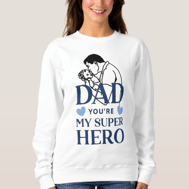 Sudadera Papá Eres Mi Camiseta de Superhéroe (Anverso)