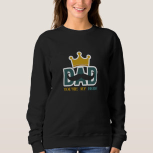 Sudadera Papá, eres mi emblema de la Corona Real.