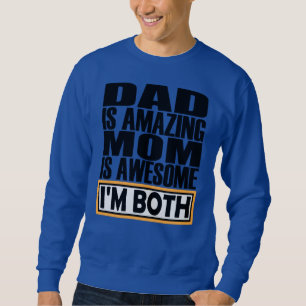 SUDADERA PAPÁ ES INCREÍBLE, MAMÁ ES INCREÍBLE. AMBOS SOY.