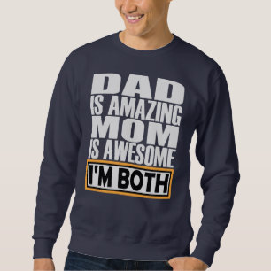 SUDADERA PAPÁ ES INCREÍBLE, MAMÁ ES INCREÍBLE. AMBOS SOY.